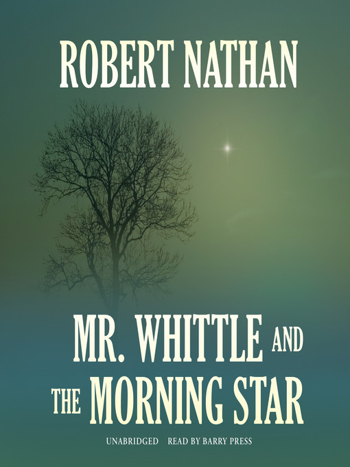 Title details for Mr. Whittle and the Morning Star by Robert Nathan - Available